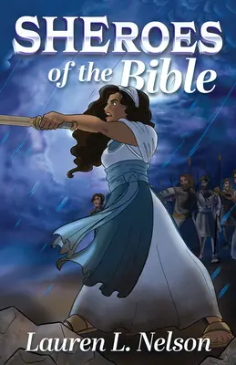 Eroii Bibliei (Sheroes of the Bible) - Sheroes of the Bible
