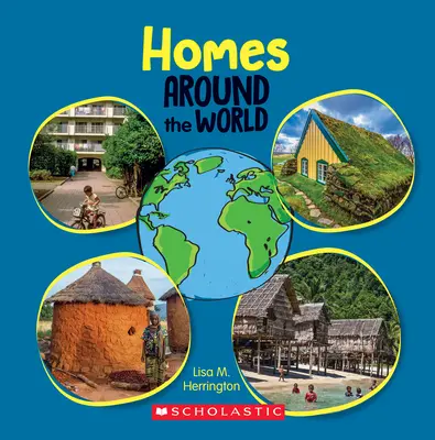Case în jurul lumii (Around the World) - Homes Around the World (Around the World)