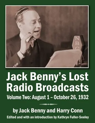 Emisiunile radiofonice pierdute ale lui Jack Benny Volumul doi: 1 august - 26 octombrie 1932 - Jack Benny's Lost Radio Broadcasts Volume Two: August 1 - October 26, 1932