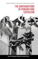 Contradicțiile capitalismului fondurilor de pensii - The Contradictions of Pension Fund Capitalism