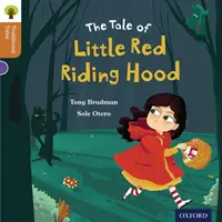 Oxford Reading Tree Traditional Tales: Nivelul 8: Scufița Roșie - Oxford Reading Tree Traditional Tales: Level 8: Little Red Riding Hood