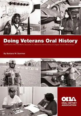 Realizarea istoriei orale a veteranilor - Doing Veterans Oral History