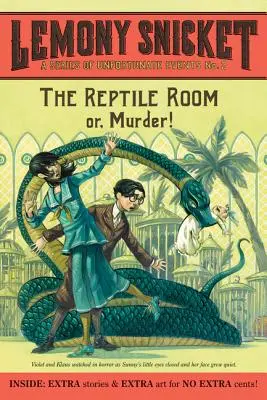 O serie de evenimente nefericite #2: Camera reptilelor - A Series of Unfortunate Events #2: The Reptile Room