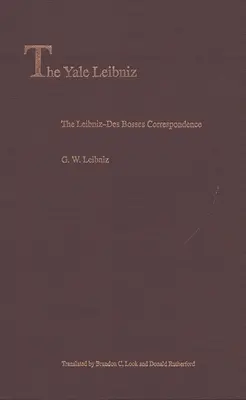 Corespondența Leibniz-Des Bosses - The Leibniz-Des Bosses Correspondence