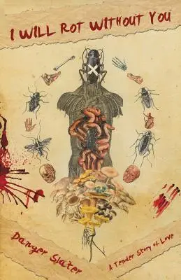 Voi putrezi fără tine - I Will Rot Without You