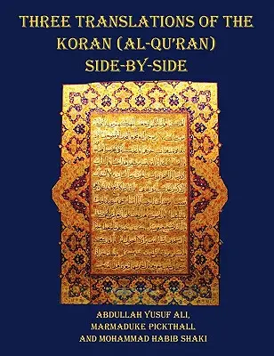 Trei traduceri ale Coranului (Al-Qur'an) una lângă alta - tipărit la 11 pt, cu fiecare verset neîmpărțit pe pagini - Three Translations of The Koran (Al-Qur'an) side by side - 11 pt print with each verse not split across pages