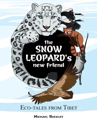 Noul prieten al leopardului de zăpadă - The Snow Leopard's New Friend