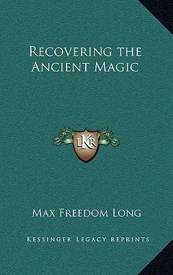 Recuperarea vechii magii - Recovering the Ancient Magic