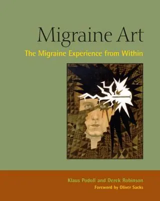 Arta migrenei: Experiența migrenei din interior - Migraine Art: The Migraine Experience from Within
