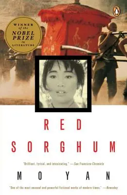 Sorgul roșu: Un roman din China - Red Sorghum: A Novel of China