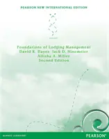 Fundamente ale managementului serviciilor de cazare: Noua ediție internațională Pearson - Foundations of Lodging Management: Pearson New International Edition