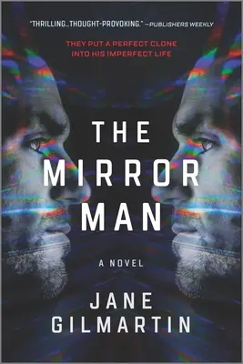 Omul oglindă: A Thriller - The Mirror Man: A Thriller