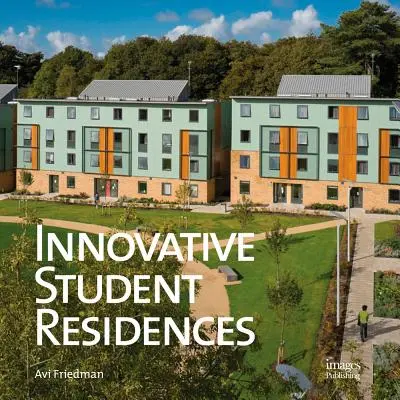 Rezidențe studențești inovatoare - Innovative Student Residences