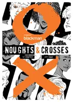 Noughts & Crosses Roman grafic - Noughts & Crosses Graphic Novel