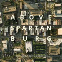 Deasupra Spartanburg - Above Spartanburg