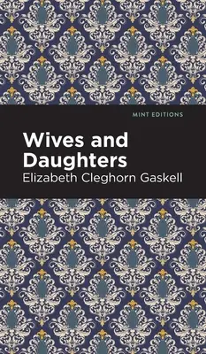 Neveste și fiice - Wives and Daughters