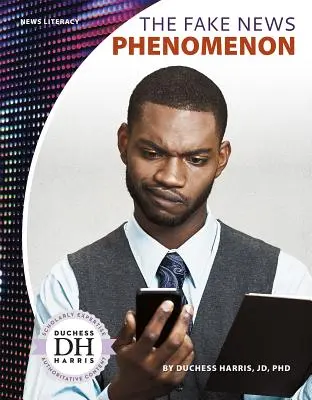 Fenomenul știrilor false - The Fake News Phenomenon