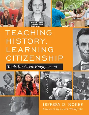 Predarea istoriei, învățarea cetățeniei: Instrumente pentru implicarea civică - Teaching History, Learning Citizenship: Tools for Civic Engagement