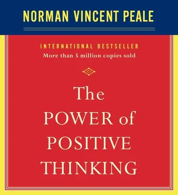 Puterea gândirii pozitive: Zece trăsături pentru rezultate maxime - The Power of Positive Thinking: Ten Traits for Maximum Results