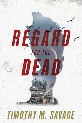 Respect pentru cei morți - Regard for the Dead