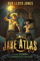 Jake Atlas și mormântul șarpelui de smarald - Jake Atlas and the Tomb of the Emerald Snake