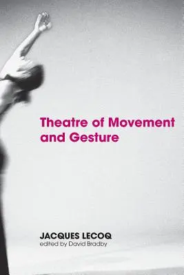 Teatrul mișcării și al gestului - Theatre of Movement and Gesture