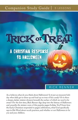 Ghid de studiu Trick or Treat: Un răspuns creștin la Halloween - Trick or Treat Study Guide: A Christian Response to Halloween