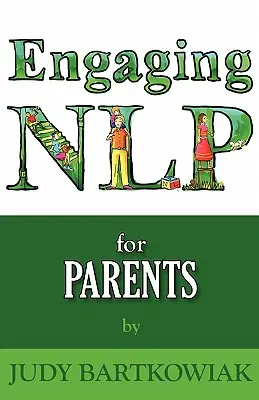 PNL pentru părinți - Nlp for Parents
