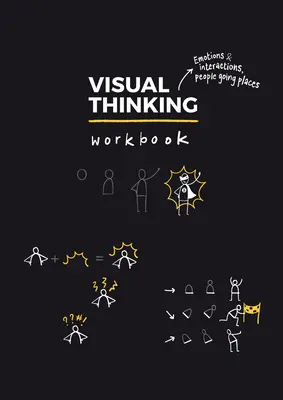 Manual de gândire vizuală - Visual Thinking Workbook
