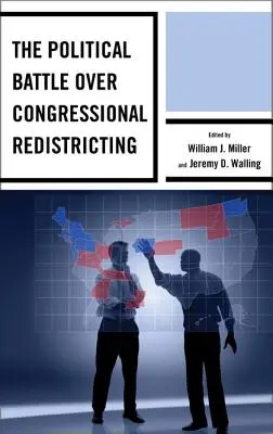 Bătălia politică privind redistribuirea districtelor în Congres - The Political Battle Over Congressional Redistricting
