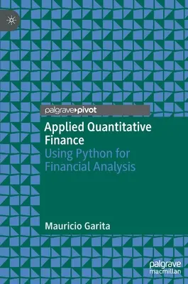 Finanțe cantitative aplicate: Utilizarea Python pentru analiza financiară - Applied Quantitative Finance: Using Python for Financial Analysis