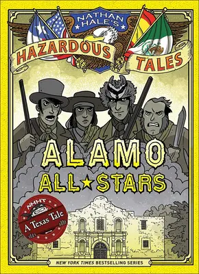 Alamo All-Stars: O poveste texană: Ediția Bigger & Badder - Alamo All-Stars: A Texas Tale: Bigger & Badder Edition