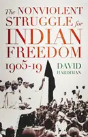 Lupta nonviolentă pentru libertatea Indiei, 1905-19 - Nonviolent Struggle for Indian Freedom, 1905-19