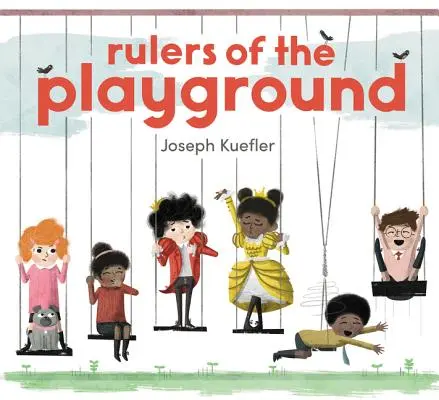 Stăpânii terenului de joacă - Rulers of the Playground