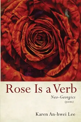 Trandafirul este un verb: Neo-Georgia - Rose Is a Verb: Neo-Georgics