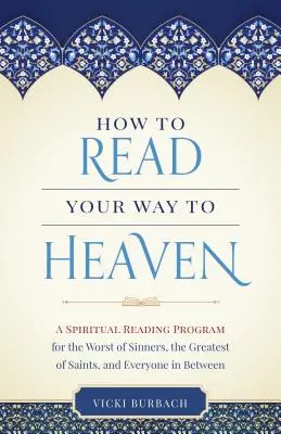 Cum să-ți citești drumul spre Rai - How to Read Your Way to Heaven
