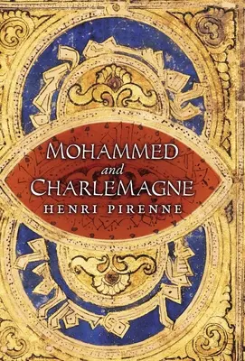 Mohammed și Charlemagne - Mohammed and Charlemagne