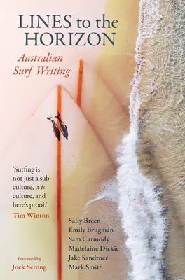 Linii către orizont: Australian Surf Writing - Lines to the Horizon: Australian Surf Writing