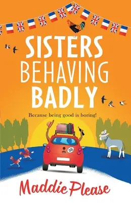 Surorile se comportă urât - Sisters Behaving Badly