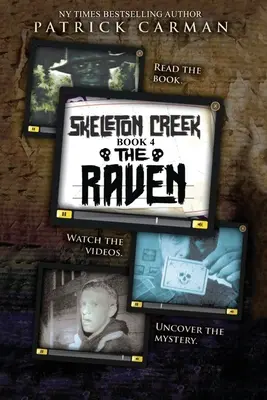 Corbul: Skeleton Creek #4 - The Raven: Skeleton Creek #4