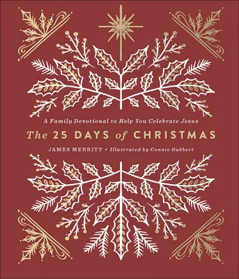 Cele 25 de zile de Crăciun: Un devoțional de familie pentru a vă ajuta să-L sărbătoriți pe Isus - The 25 Days of Christmas: A Family Devotional to Help You Celebrate Jesus