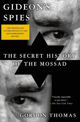 Spionii lui Gideon: Istoria secretă a Mossadului - Gideon's Spies: The Secret History of the Mossad