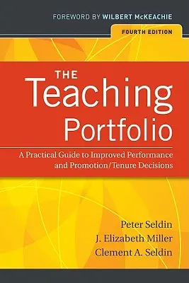Portofoliul de predare: Un ghid practic pentru îmbunătățirea performanței și a deciziilor de promovare / titularizare - The Teaching Portfolio: A Practical Guide to Improved Performance and Promotion/Tenure Decisions