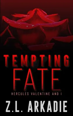 Tentarea destinului: Hercules Valentine și cu mine - Tempting Fate: Hercules Valentine and I