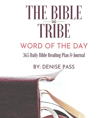 Planul zilnic de citire a Bibliei The Bible Tribe: Cuvântul zilei - The Bible Tribe Daily Bible Reading Plan: Word of the Day
