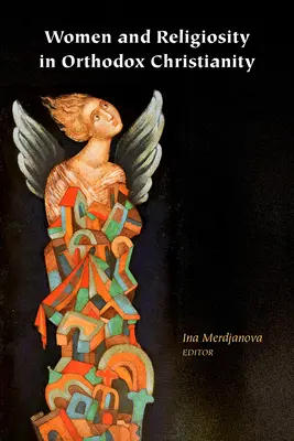 Femeile și religiozitatea în creștinismul ortodox - Women and Religiosity in Orthodox Christianity