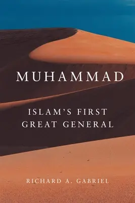 Mahomed: Primul mare general al islamului - Muhammad: Islam's First Great General