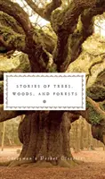 Povestiri despre copaci, păduri și păduri - Stories of Trees, Woods, and Forests