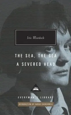 Marea, Marea; Un cap tăiat (The Sea, the Sea; A Severed Head) - The Sea, the Sea; A Severed Head