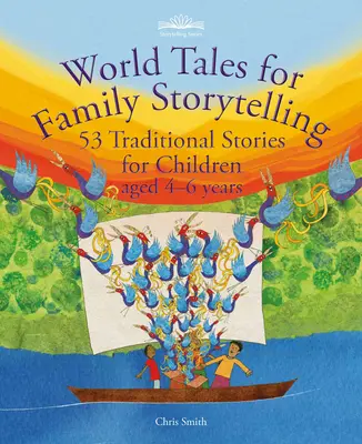 World Tales for Family Storytelling: 53 de povești tradiționale pentru copii cu vârste între 4 și 6 ani - World Tales for Family Storytelling: 53 Traditional Stories for Children Aged 4-6 Years